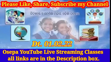 OSEPA//Dt.01.02.22//YouTube Live Streaming Classes all links//Cl 1 to Cl 10//CHINMAYEE PATEL