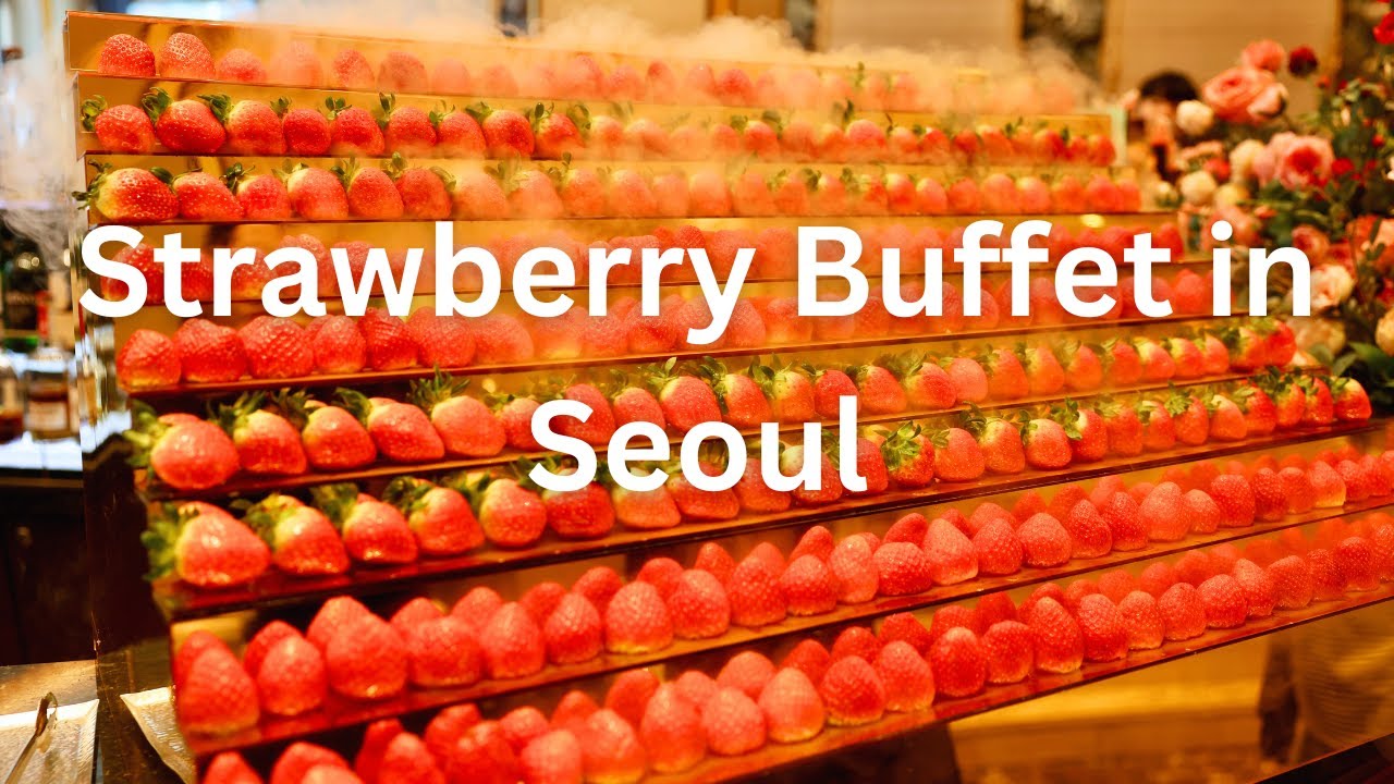 Strawberry Buffet In Seoul Korea YouTube strawberry-buffet-in-seoul-korea-youtube