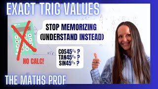 Stop Memorizing Trig Values Sin45, Cos45 Tan45 Made Easy The Maths Prof