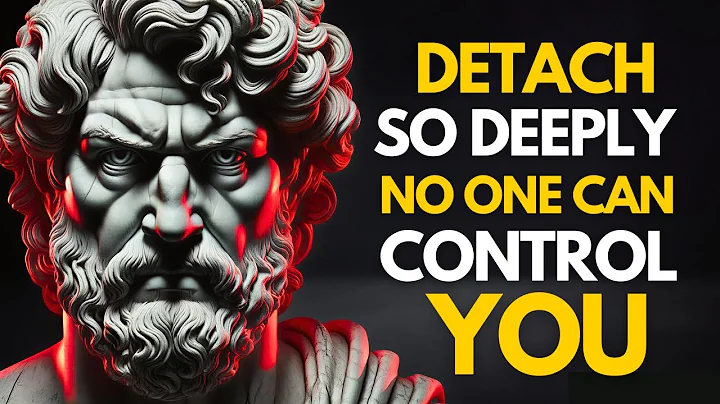 How to Detach Yourself from Everything You Can’t Control | STOICISM