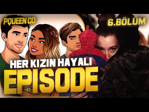 EPISODE | HER KIZIN HAYALİ 6.BÖLÜM #PqueenGo