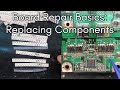 Board repair basics 11  finding replacement components