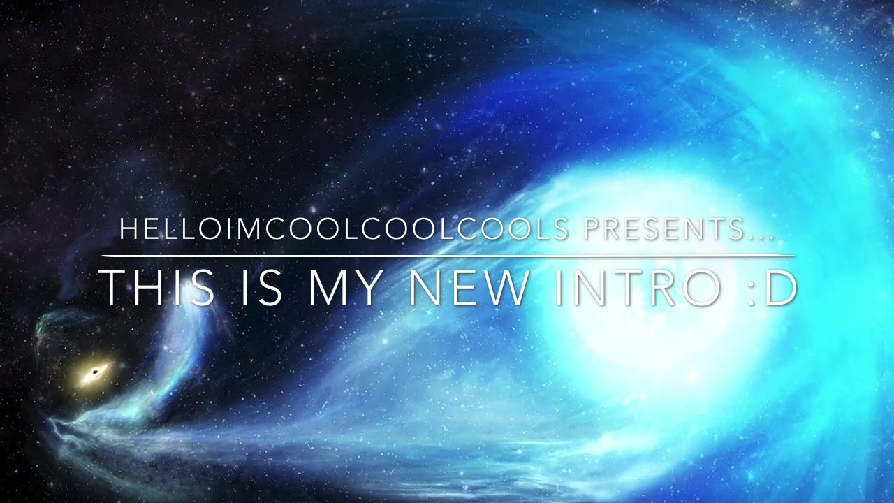 My New Intro :D - YouTube