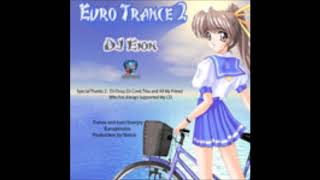 DJ Eion Euro Trance 2 To Be You 2001 Rare Cd