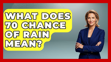 What Does 70 Chance Of Rain Mean? - Weather Watchdog