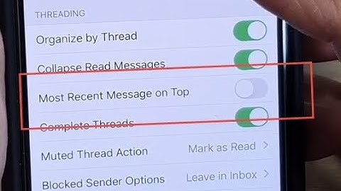 iPhone 11 Pro: How to Enable / Disable Mail Most Recent Message on Top