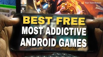 Best FREE Android Games Offline & Online | Most Addictive Games