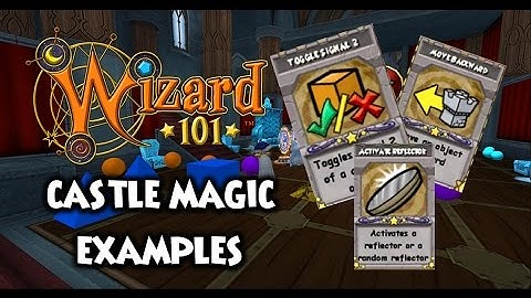 Wizard101 NEW Castle Magic - Examples