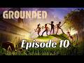 Grounded - Ep10
