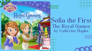 Kids Book Read Aloud Sofia The First The Royal Games By Catherine Hapka Read Along Video