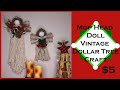 Vintage Mop Head Christmas Decor Angel Doll - Dollar Tree Farmhouse DIY