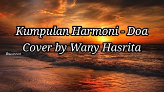 Video thumbnail of "Kumpulan Harmoni - Doa  cover by Wany Hasrita"
