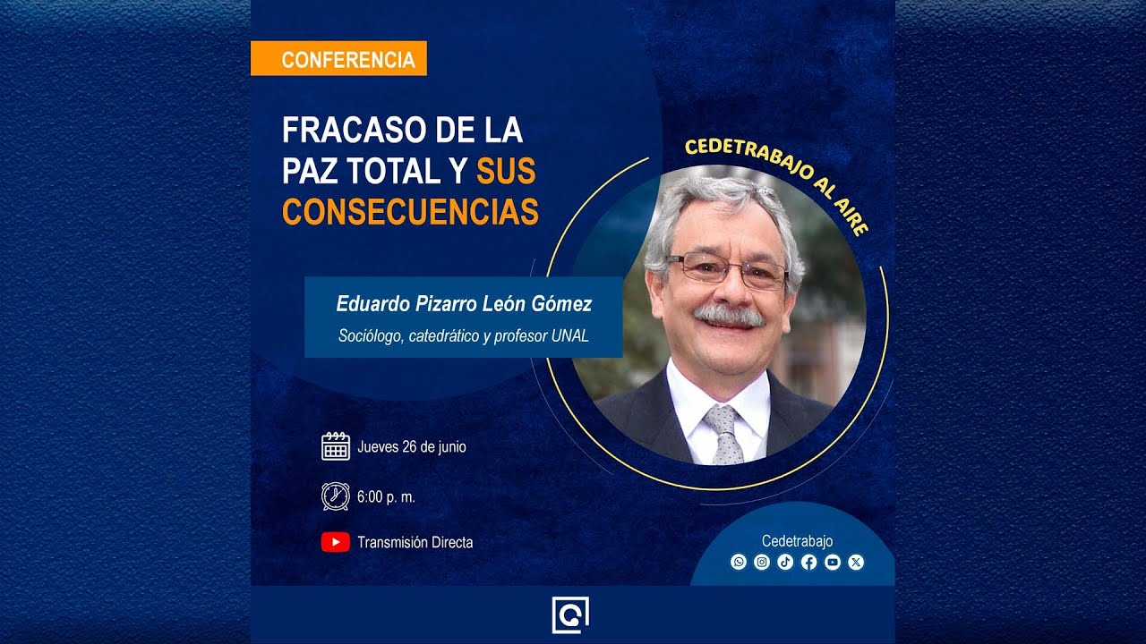 FRACASO DE LA PAZ TOTAL Y SUS CONSECUENCIAS - Cedetrabajo al AIRE - YouTube