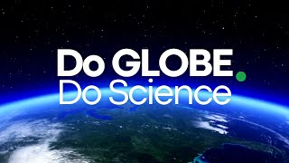 Do GLOBE. Do Science!