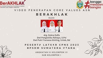 Video Penerapan Core Values ASN BerAKHLAK || Latsar CPNS 2023 || BPSDM Provinsi Sumatera Utara