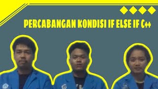 PERCABANGAN KONDISI IF ELSE IF C++