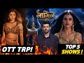Colors TV's Naagin 7 OTT Viewership Drops | Top 5 OTT Shows | Anupama, Pati Brahmachari
