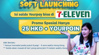 KABAR GEMBIRA ‼️‼️ Top Up Yourpay bisa melalui 7Eleven HongKong screenshot 3