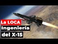 El X-15, el avión ultrasónico más rápido de la historia