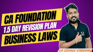 📚 CA Foundation Business Law – 1.5 Day Revision Strategy for Sept 2025 Exams