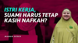 Istri Bekerja, Apakah Suami Masih Wajib Memberikan Nafkah? | Rumah Mamah Dedeh