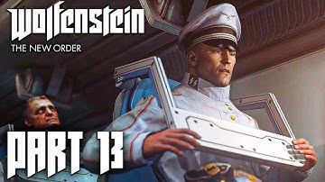 Wolfenstein: The New Order — Full Gameplay Walkthrough PART 13 [1440p60/PC] No Commentary