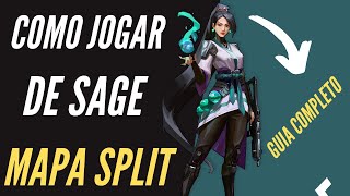 Como Jogar de Sage no Mapa - SPLIT (Guia completo)