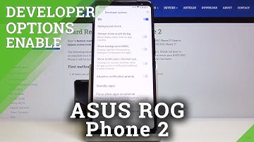 How to Activate Developer Options in ASUS ROG Phone 2 – Developer Features