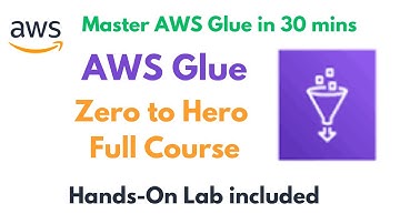 AWS Glue Tutorial for Beginners| Learn everything about Glue in 30 mins| Glue Data Catalog| Glue ETL