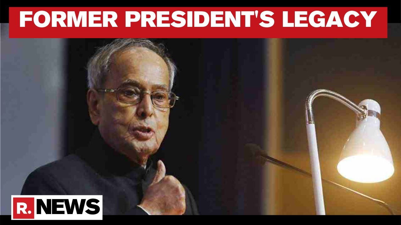 Pranab Mukherjee No More: Here's The Legacy He Left Behind