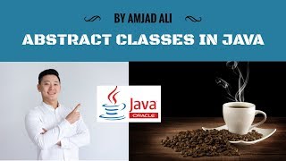 WHAT IS ABSTRACTION AND ABSTRACT CLASSES WITH EXAMPLES IN JAVA || AMJAD ALI || IN URDU/HINDI
