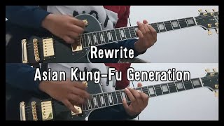 Rewrite (リライト) - Asian Kung-Fu Generation - Guitar Cover