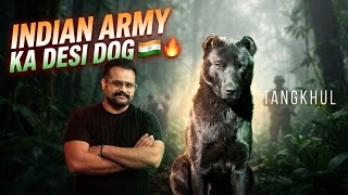 Haofa Tangkhul Hui: India’s Bear Hunting Dog | Used by Indian Army
