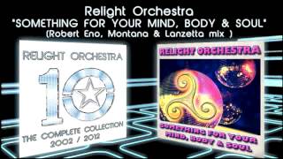 SOMETHING FOR YOUR MIND, BODY & SOUL - Relight Orchestra (Robert