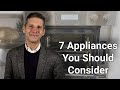 7 Appliances to Consider