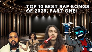 The Top 10 BEST Rap Songs of 2025, Part 1!