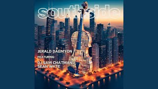 Southside (feat. DJ Sam Chatman & Sean Wyte) Esha Feat Lamar Devon Southside Dame