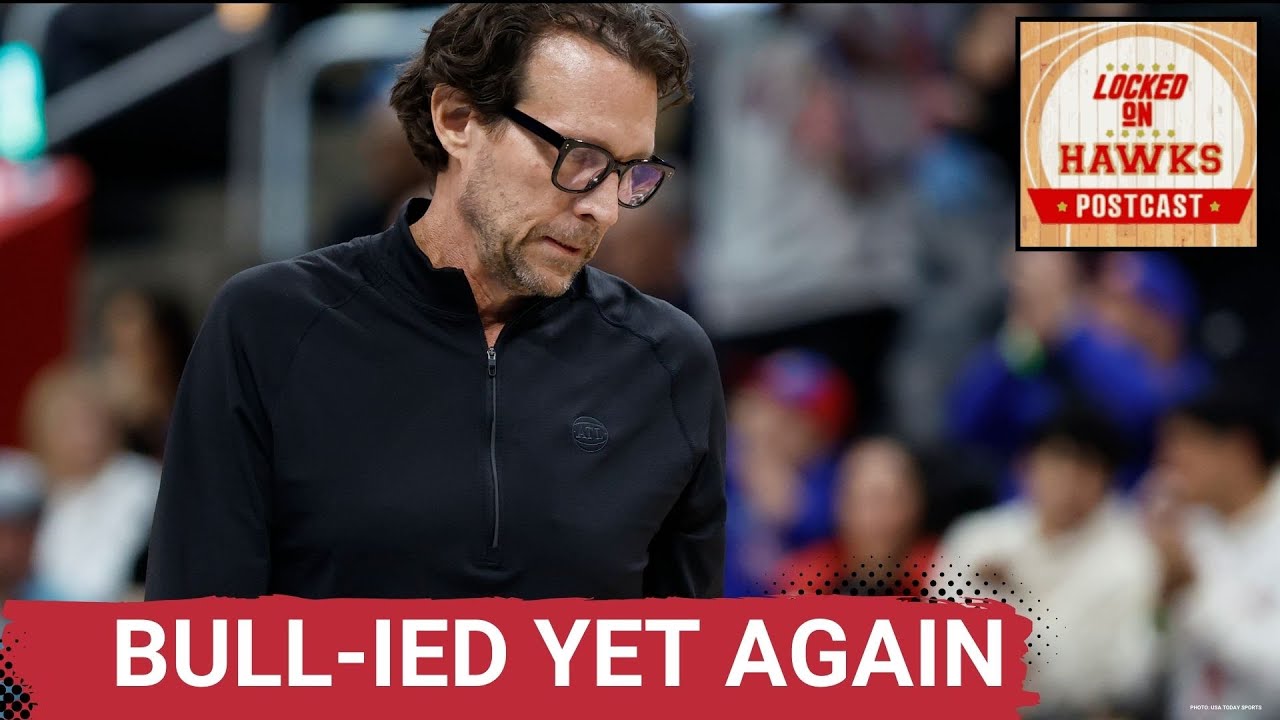 HAWKS POSTCAST: What Led To Atlanta Hawks' Evaporated 10-Point Lead In Chippy Revenge Game