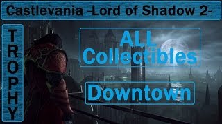 Castlevania Lords of Shadow 2 - All Collectibles Downtown