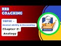 RRB Coaching: TOPIC -  Mental Ability &amp; Reasoning - Chapter 2 : Analogy