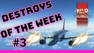 DESTROYS OF THE WEEK | #3 | War Thunder