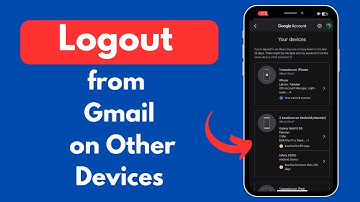 How to Logout Gmail from Other Devices (Quick & Simple)