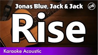 Jonas Blue, Jack & Jack - Rise (karaoke acoustic)