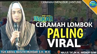 Ingkar | TUAN GURU MUDA SASAK | Abdul Basith Muhdar | S.H. M.H | Ceramah Lombok Viral