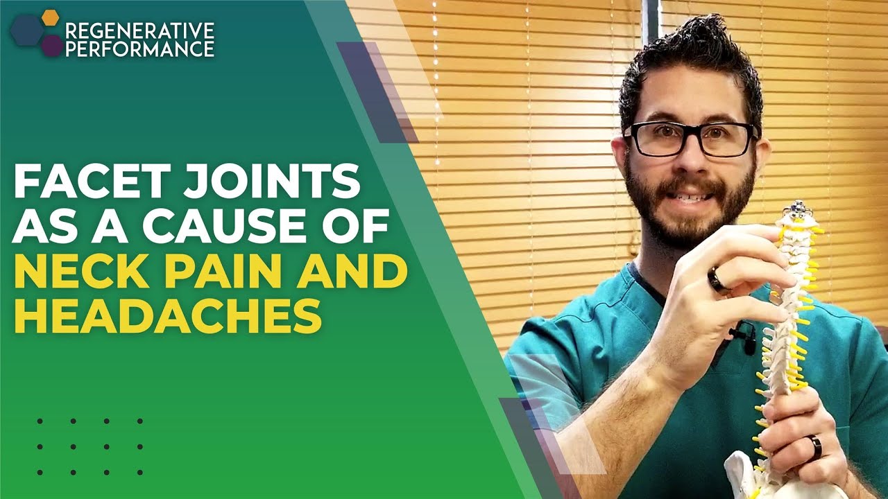 Facet Joints as A cause of Neck Pain and Headaches YouTube