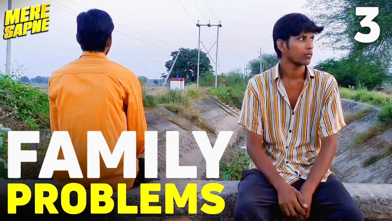 "MERE SAPNE" | EP 03: Family Problems | Mr Satyaa