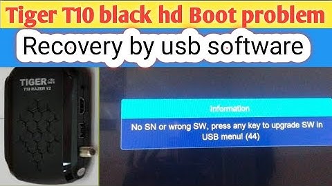 Tiger T10 mini Boot problem  recovery by USB