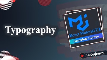 Typography in MUI |  React Material UI Course in Urdu