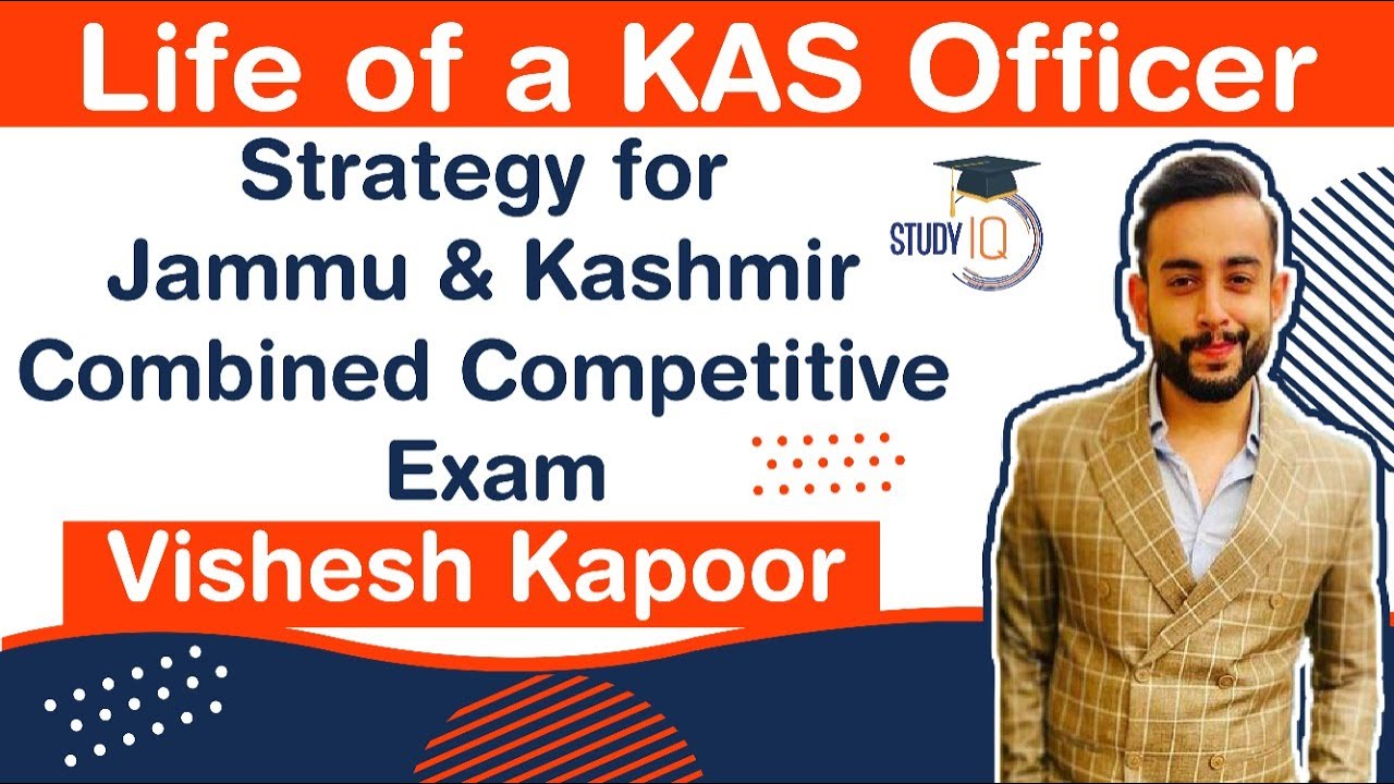 life-of-a-kas-officer-strategy-for-jammu-kashmir-combined