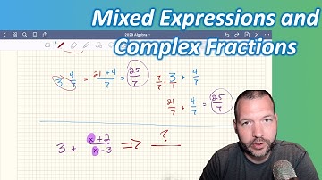 Mixed Expressions and Complex Fractions // Lesson 11-8 [Glencoe Texas Algebra 1]